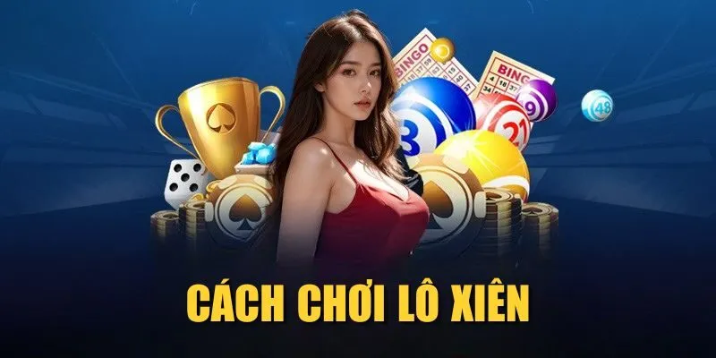 cach-choi-lo-xien